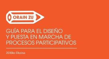 Guía para el diseño y puesta en marcha de procesos participativos'